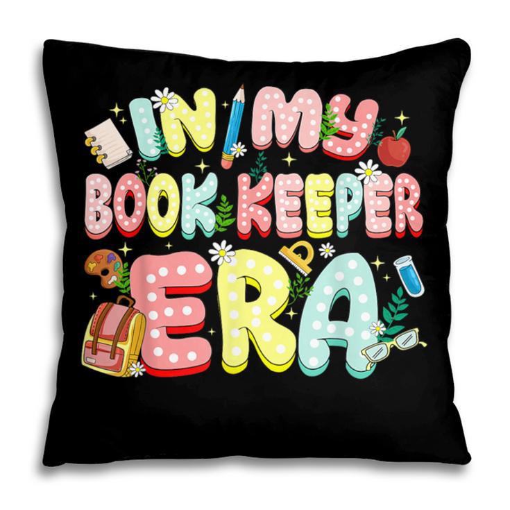In My Book Keeper Era Librarian School Pillowcase