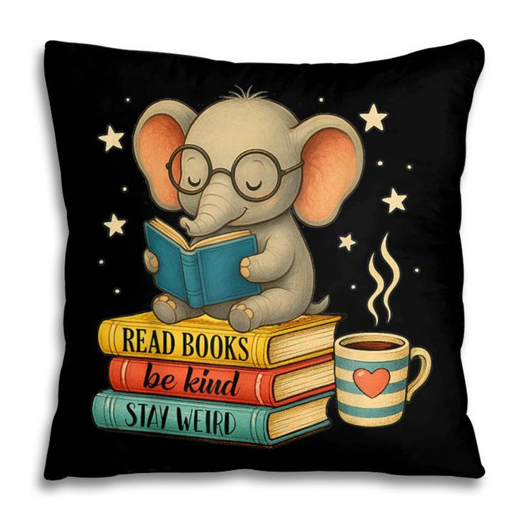 Book Lover Elephant Reading Books Library Read Books Be Kind Pillowcase Book Lover Elephant Reading Books Library Read Books Be Kind Pillowcase