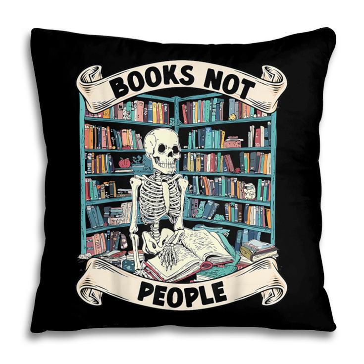 Book Lover Skeleton Reading Love Books Not People Pillowcase