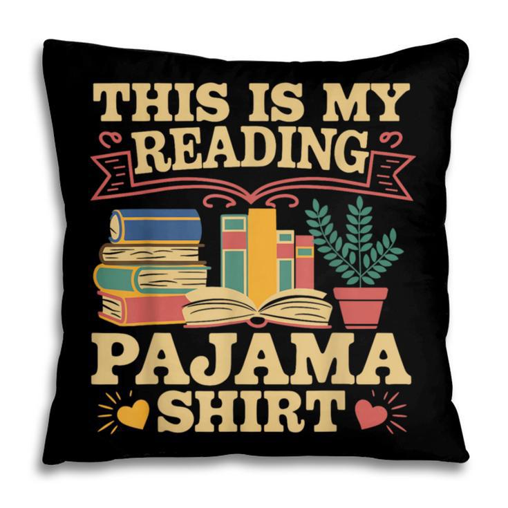 Book And Pajama This Is My Reading Pajama Bedtime Reading Pillowcase