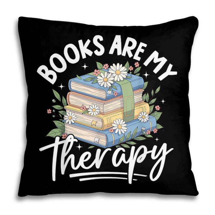 Book Are My Therapy Aesthetic Bookish Reading Pillowcase