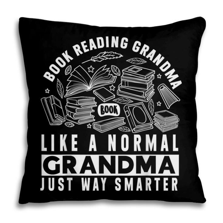 Book Reading Grandma Book Lover Grandma Pillowcase