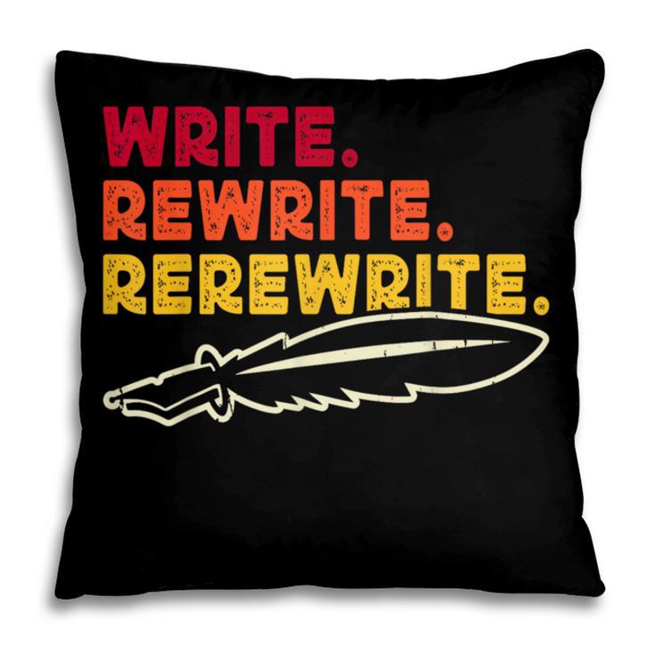 Book Writer Quote Author Journalist Rewrite Novelist Pillowcase