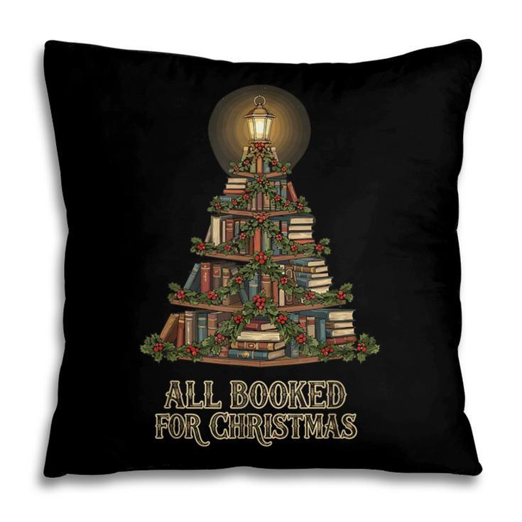 All Booked For Christmas Book Tree Book Lover Teacher Pillowcase