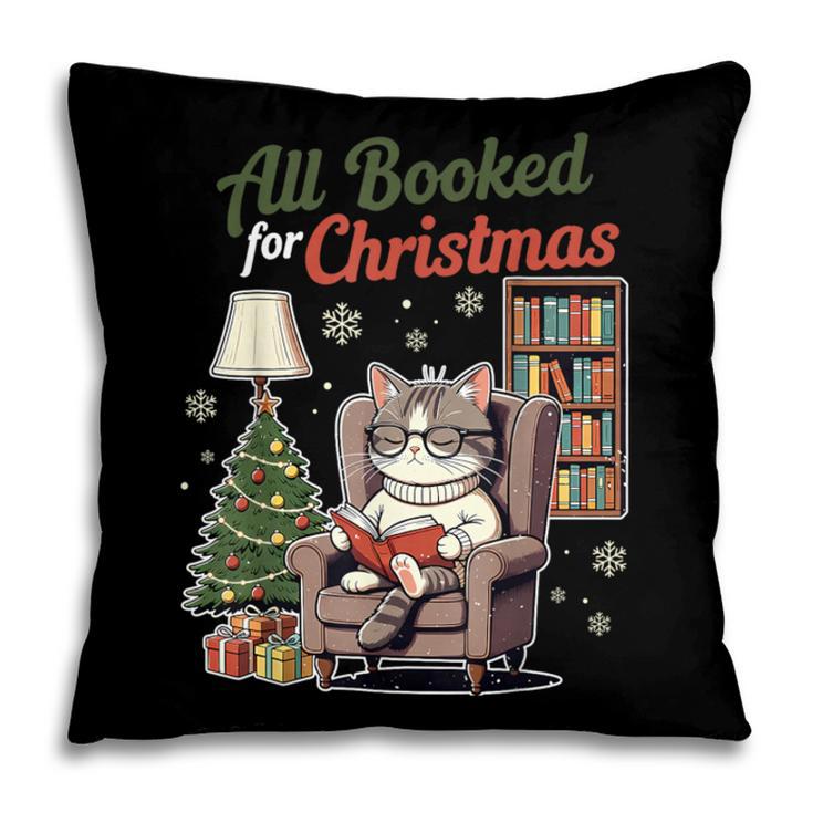 All Booked For Christmas Cute Bookish Cat Lover Pillowcase