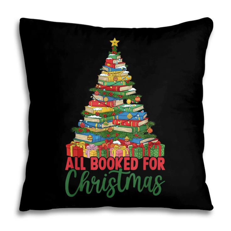 All Booked For Christmas Reading Books Librarian Holiday Pillowcase