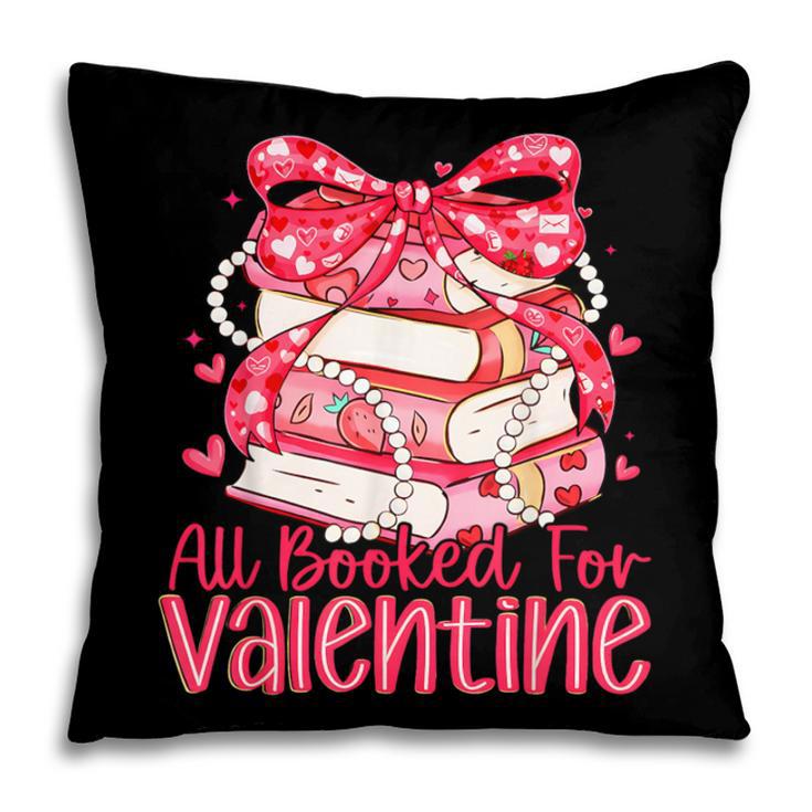 All Booked For Valentine Book Lovers Teacher Girl Women Kid Pillowcase All Booked For Valentine Book Lovers Teacher Girl Women Kid Pillowcase