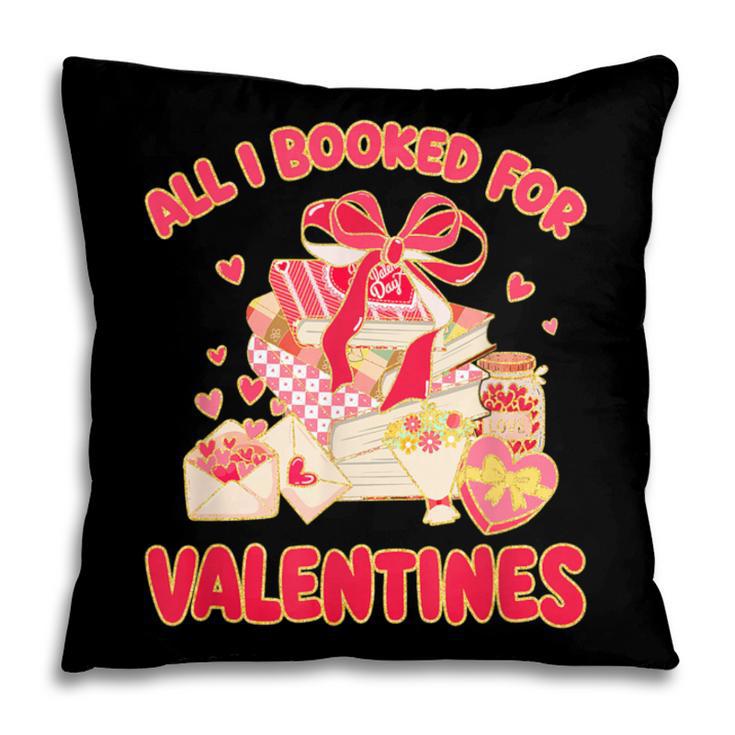 Booked For Valentine Books Lover Bookworm Librarian Teacher Pillowcase Booked For Valentine Books Lover Bookworm Librarian Teacher Pillowcase