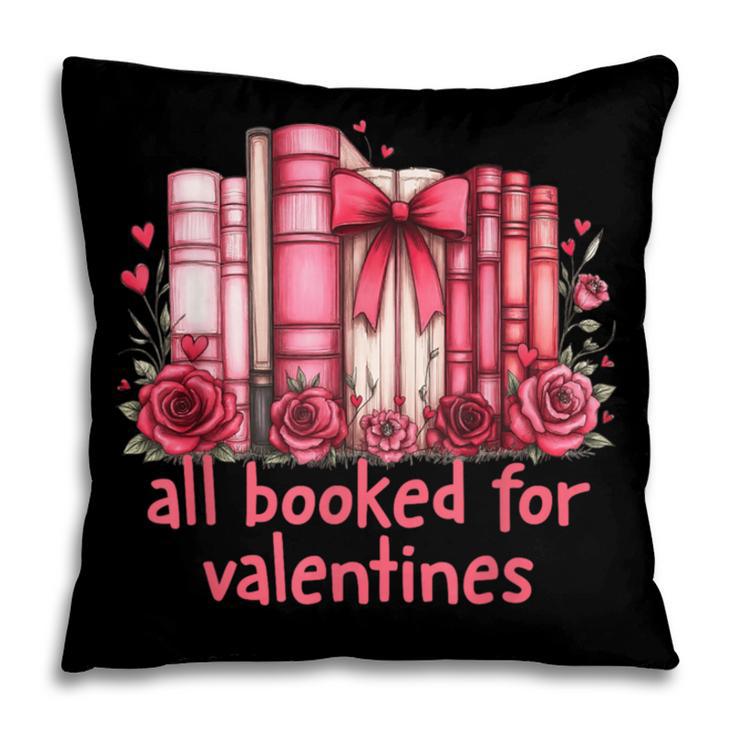 All Booked For Valentines Coquette Bow Book Lover Bookworm Pillowcase All Booked For Valentines Coquette Bow Book Lover Bookworm Pillowcase