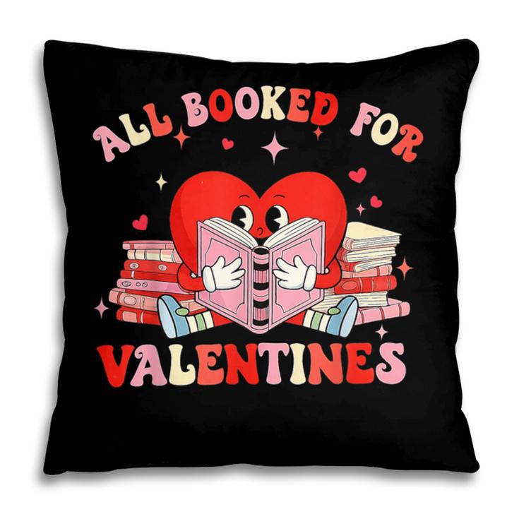 All Booked For Valentines Shirt Cute Book Lover Reading Pillowcase All Booked For Valentines Shirt Cute Book Lover Reading Pillowcase