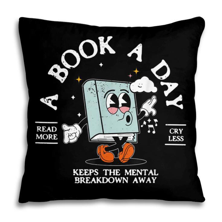 Bookish Mental Health Book A Day Retro Read More Book Pillowcase