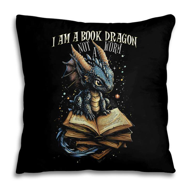 Bookish Quote I Am a Book Dragon Not a Worm Reading Book Pillowcase Bookish Quote I Am a Book Dragon Not a Worm Reading Book Pillowcase