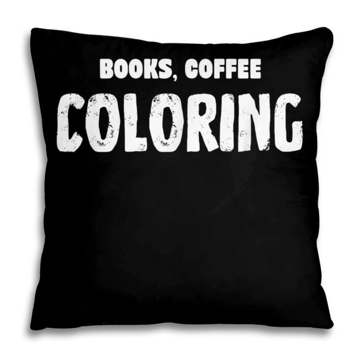 Books Coffee Coloring Pillowcase