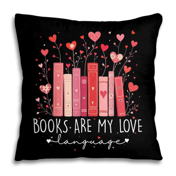 Books Are My Love Language Valentine Reads Bookish Club Pillowcase Books Are My Love Language Valentine Reads Bookish Club Pillowcase