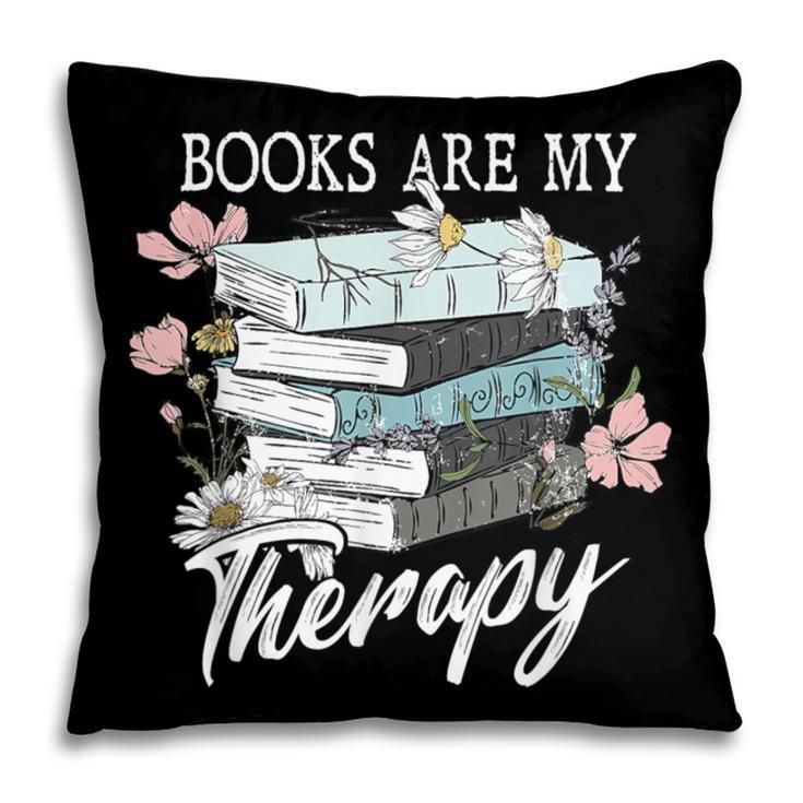 Books Are My Therapy Summer Reading Book Lovers Pillowcase Books Are My Therapy Summer Reading Book Lovers Pillowcase