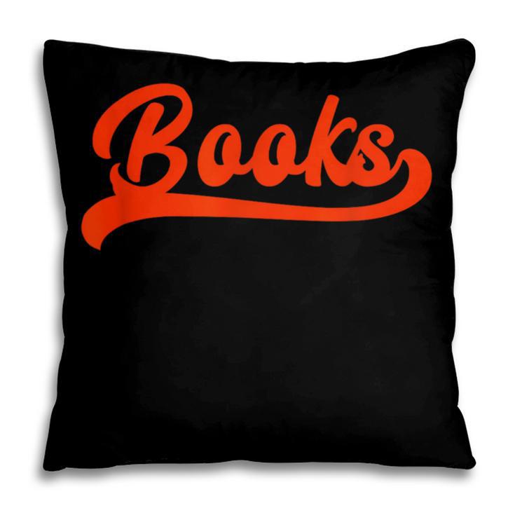 Books Reader Librarian Book Lover Bookworm Library Reading Pillowcase