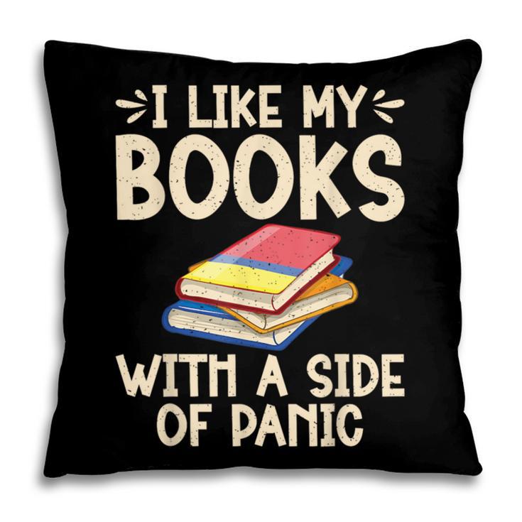 I Like My Books With a Side Of Panic Thriller Pillowcase