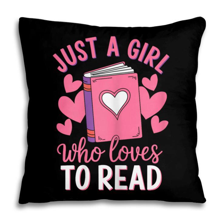 Bookworm Just A Girl Who Loves To Read Pillowcase Bookworm Just A Girl Who Loves To Read Pillowcase