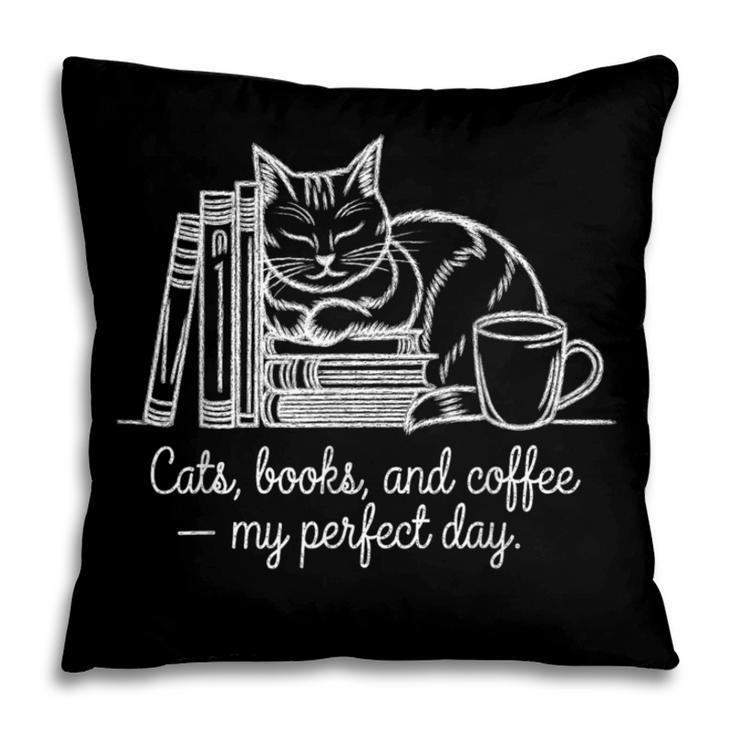 Cats Books And Coffee – My Perfect Day Cat Lover Pillowcase Cats Books And Coffee – My Perfect Day Cat Lover Pillowcase