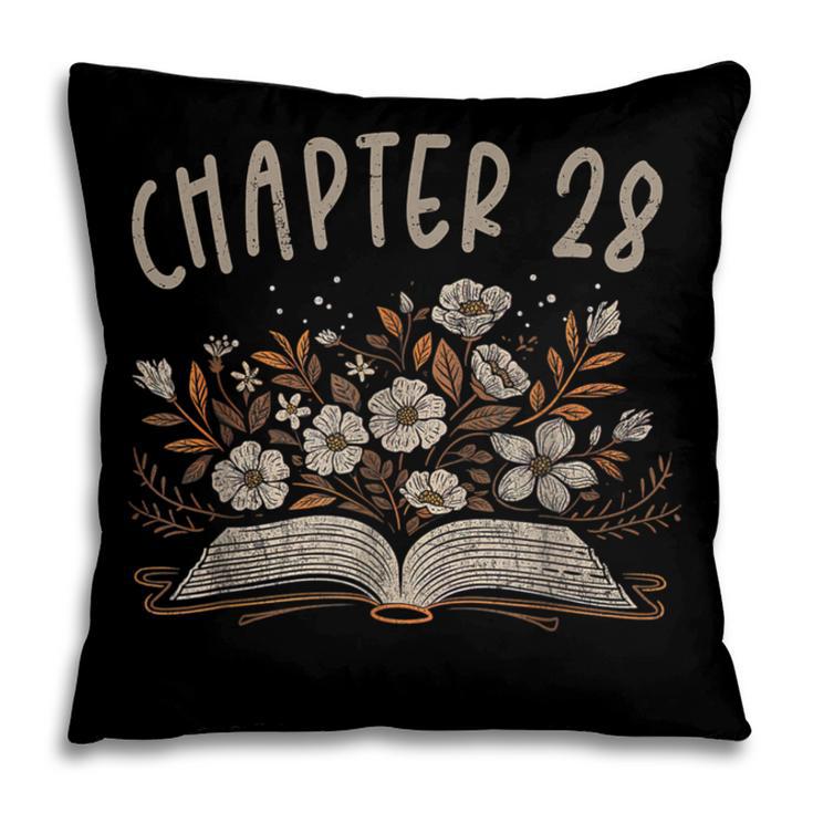 Chapter 28th Birthday Bookworm 28 Years Old For Book Lovers Pillowcase
