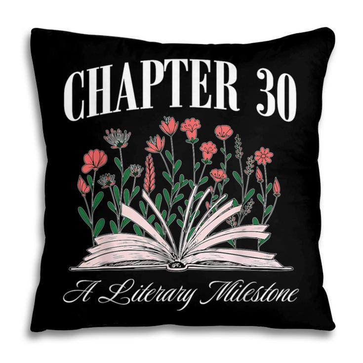 Chapter 30 A Literary Milestone Book Lover Hello 30 Pillowcase Chapter 30 A Literary Milestone Book Lover Hello 30 Pillowcase