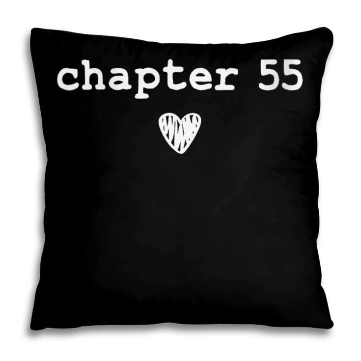 Chapter 55 Book Lovers Readers & Authors 55th Birthday Pillowcase