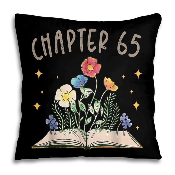 Chapter 65th Birthday Bookworm 65 Years Old For Book Lovers Pillowcase
