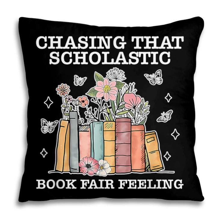 Chasing That Scholastic Book Fair Feeling Apparel Pillowcase