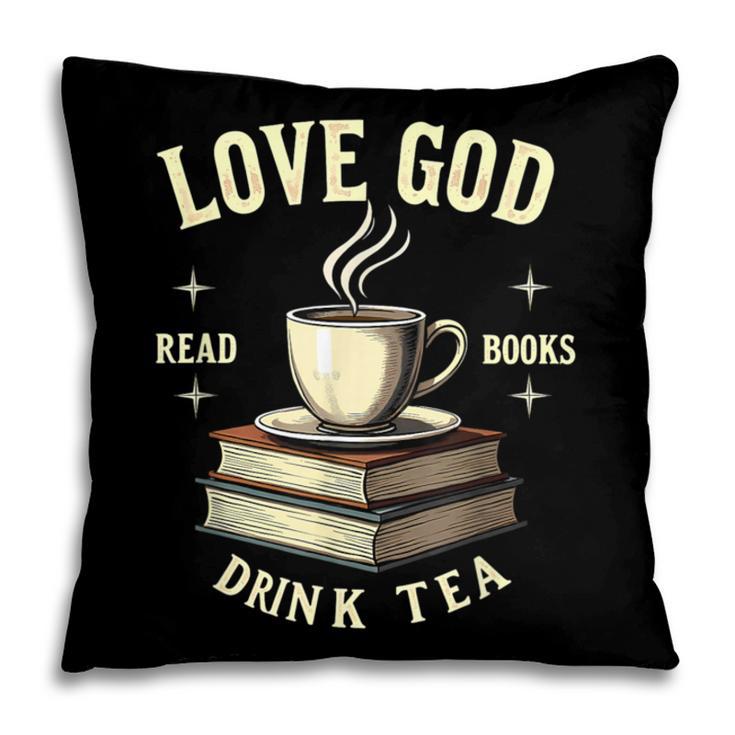 Christian Bookworm Love God Read Books Drink Tea Pillowcase