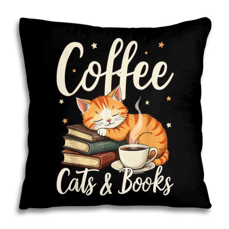 Coffee Cats And Books Lover For Women & Men Coffee Pillowcase