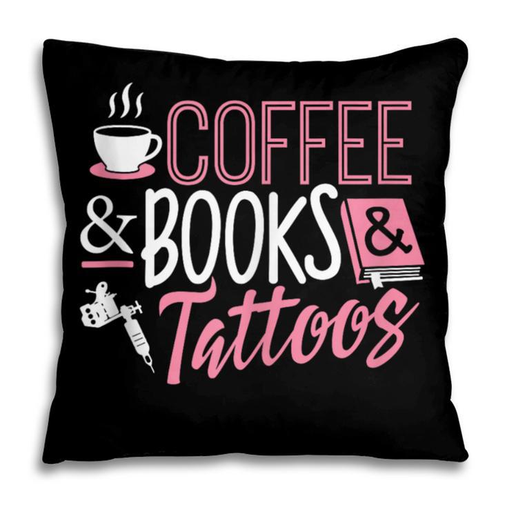 Coffee Lover Shirt Coffee And Books And Tattoos Men Women Pillowcase Coffee Lover Shirt Coffee And Books And Tattoos Men Women Pillowcase