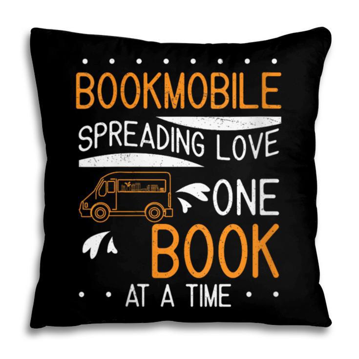 Cool Bookmobile Librarian Spreading Love One Book At A Time Pillowcase