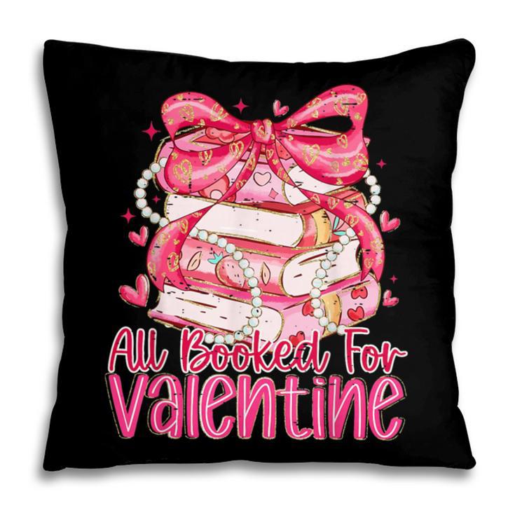 Coquette Bow All Booked For Valentines Teacher Book Pillowcase