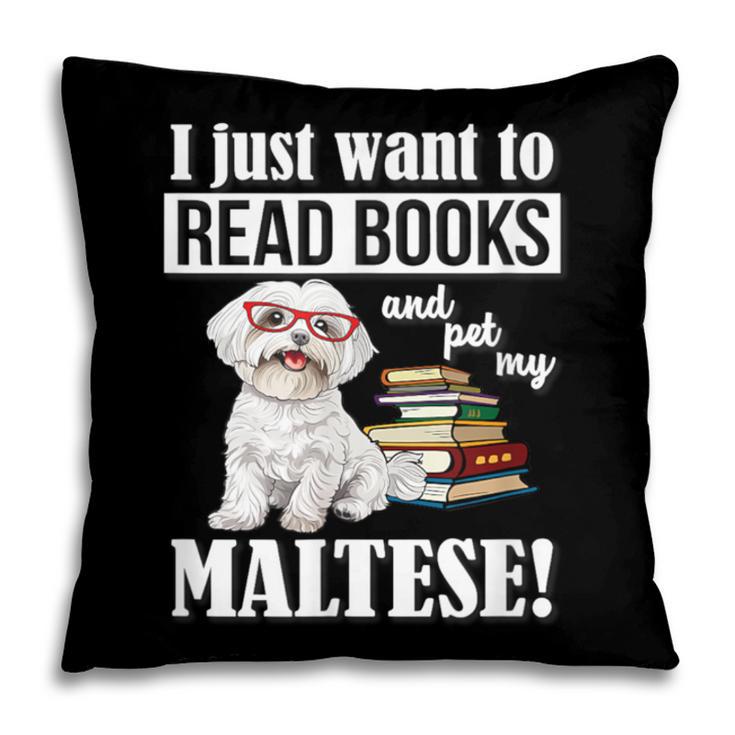 Cute Glasses Read Books & Pet My Maltese Lover Pillowcase