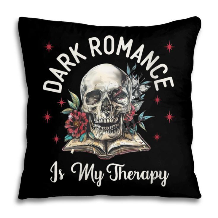 Dark Romance Is My Therapy Book Lover Merch Trigger Warning Pillowcase