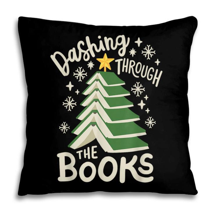 Dashing Through The Books Christmas Book Lovers Men Women Pillowcase Dashing Through The Books Christmas Book Lovers Men Women Pillowcase