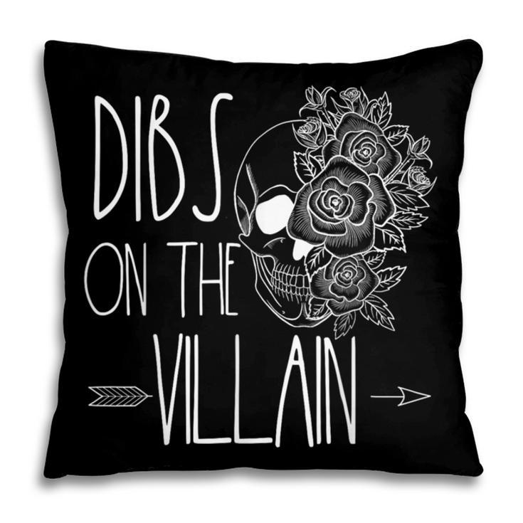 Dibs On The Villain Spicy Books Women Smutty Merch Romantasy Pillowcase