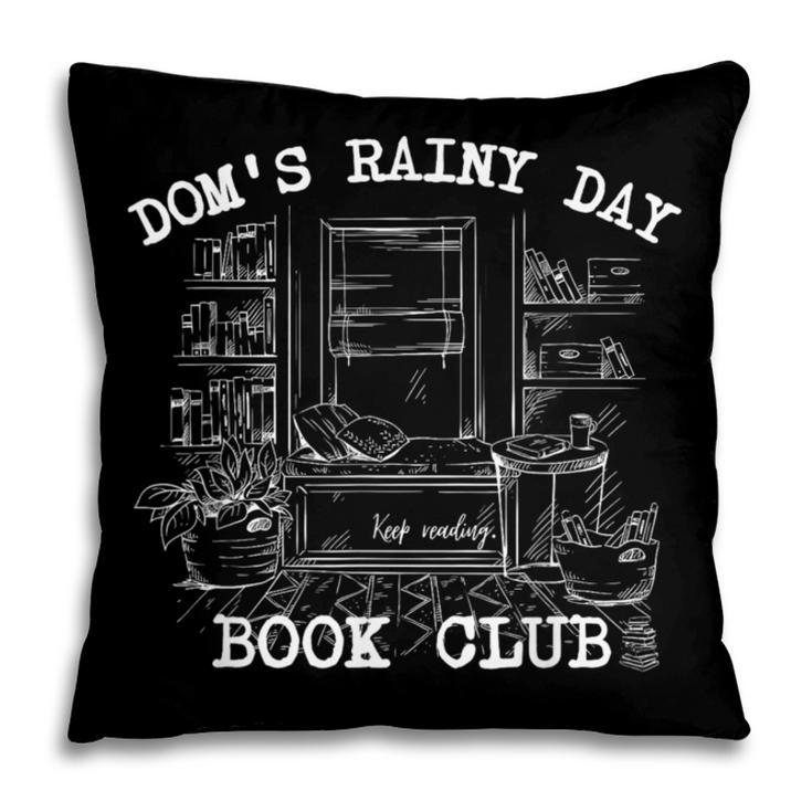 Dom's Rainy Day Book Club Pillowcase