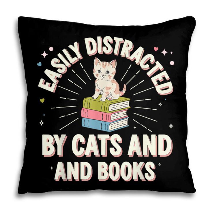 Easily Distracted By Cats & Books Tee Reader Book Worm Pillowcase