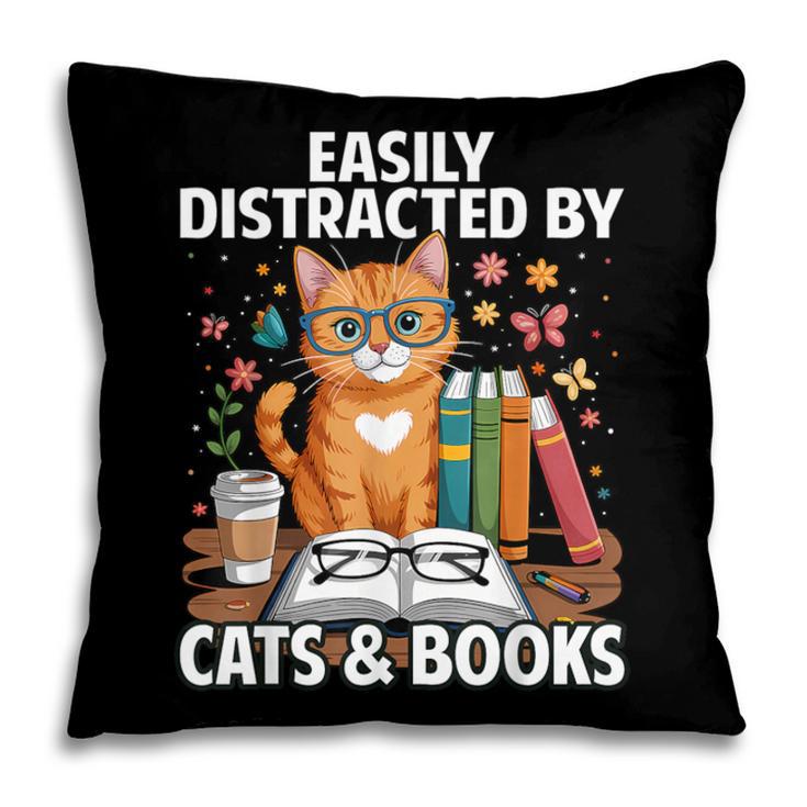 Easily Distracted By Cats And Books Book Lover Cat Pillowcase Easily Distracted By Cats And Books Book Lover Cat Pillowcase