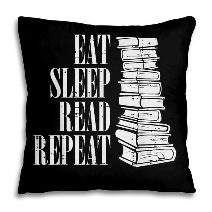 Eat Sleep Read Repeat Reading Book Librarian Men Women Kids Pillowcase