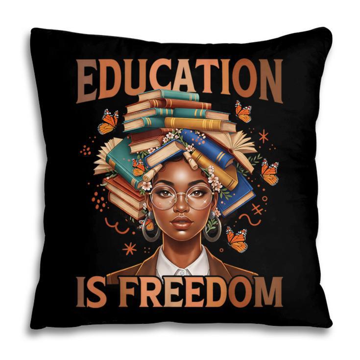 Education Is Freedom Teacher Books Black History Month Pillowcase