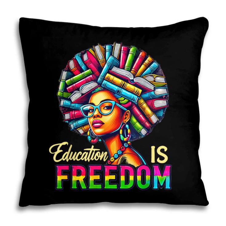 Education Freedom Teacher Books Black History Month Pillowcase