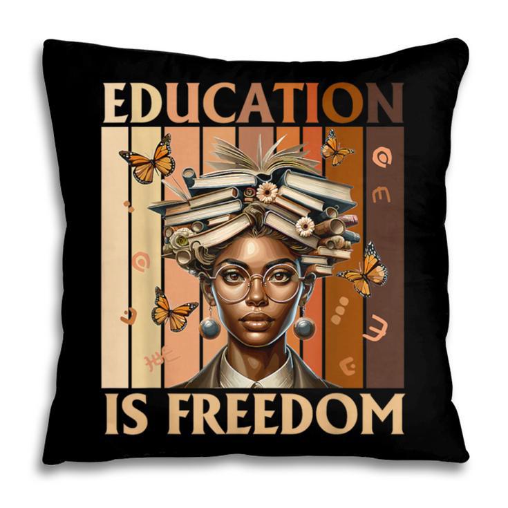 Education Is Freedom Teacher Books Black History Women Pillowcase
