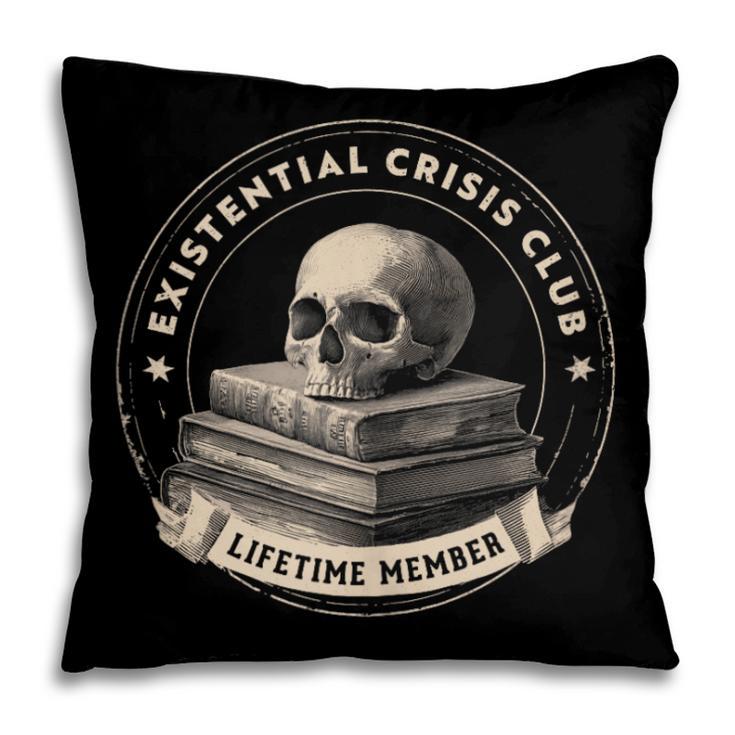 Existential Crisis Club Lifetime Member Skull And Books Pillowcase Existential Crisis Club Lifetime Member Skull And Books Pillowcase