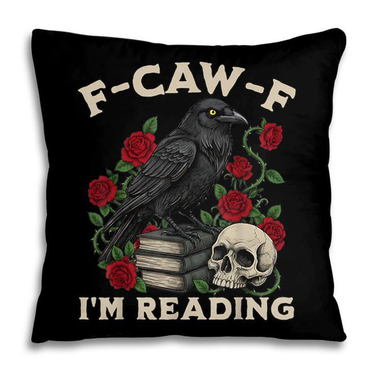 F-CAW-F I'm Reading Crow Book Lover Introvert Meme Pillowcase F-CAW-F I'm Reading Crow Book Lover Introvert Meme Pillowcase