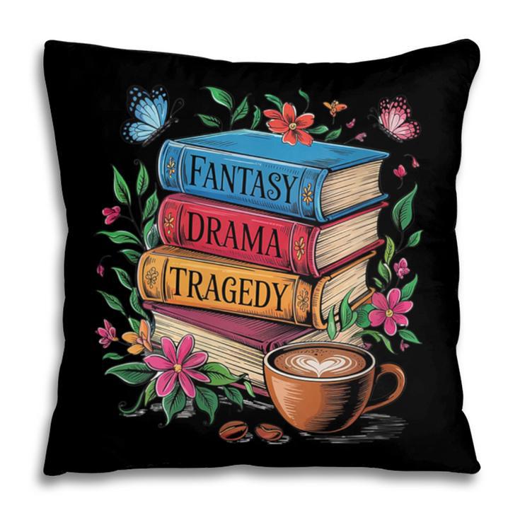 Fantasy Drama Tragedy Books Subtle Reader Librarian Flower Pillowcase Fantasy Drama Tragedy Books Subtle Reader Librarian Flower Pillowcase