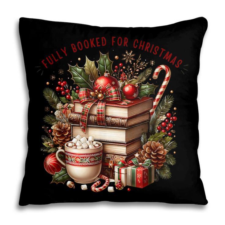 Fully Booked For Christmas Cozy Holiday Books Winter Reading Pillowcase