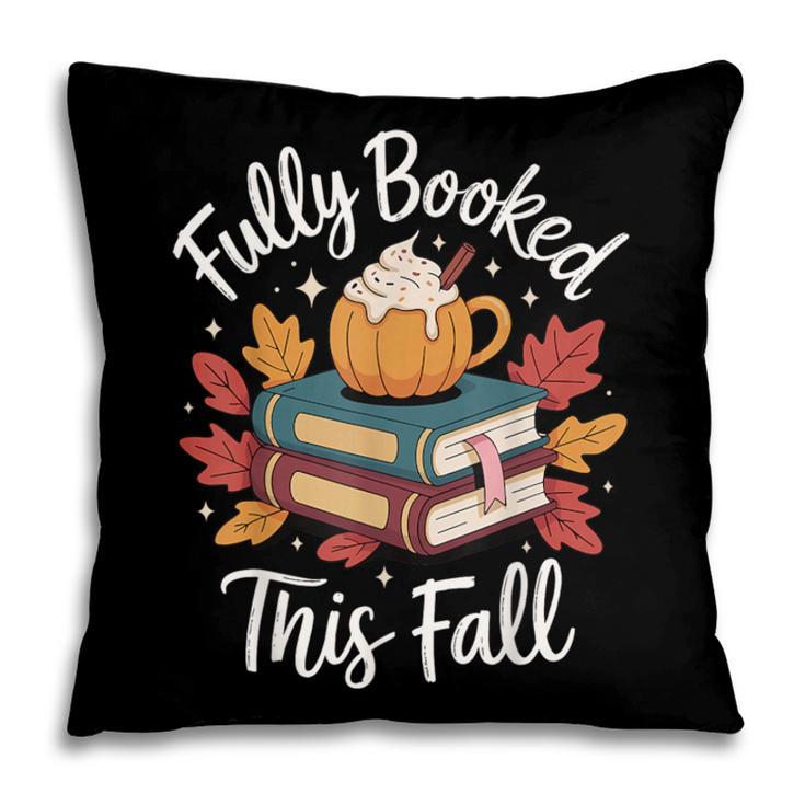 Fully Booked This Fall Pillowcase