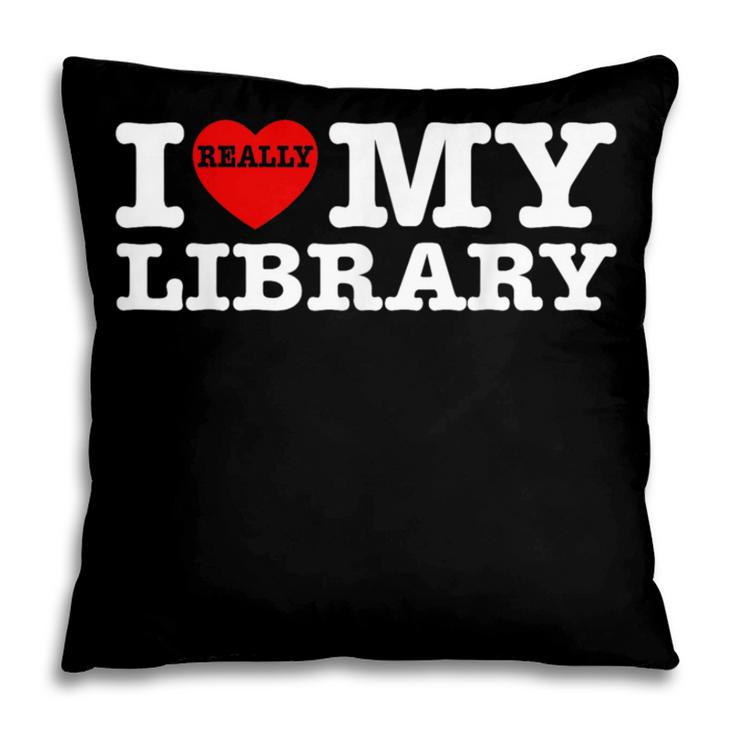 Fun I Love My Library Book Reader Bookworm Librarian Costume Pillowcase